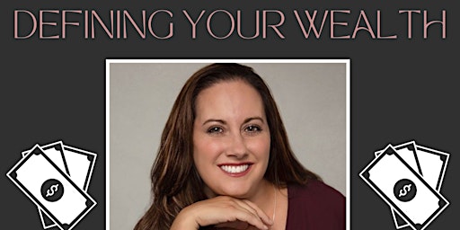Ladies Lifestyle Network GSO: Defining Your Wealth primary image