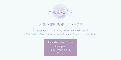 Hauptbild für Under the Same Sky's Summer 2024 Pop-Up Shop