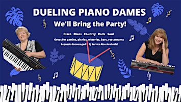 Imagem principal do evento The Patio at LaMalfa Summer Concert Series Presents The Piano Dames Dueling Pianos