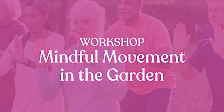 Mindful Movement in the Garden