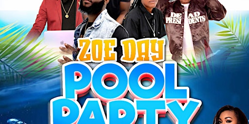 Primaire afbeelding van Get ready to splash and have fun at Zoe Day pool party.