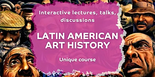 Imagem principal de History of Latin American Art Full course