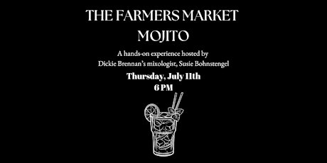 Steakhouse Summer Cocktail Series: The Farmers Market Mojito