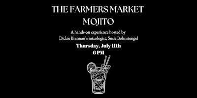 Imagem principal do evento Steakhouse Summer Cocktail Series: The Farmers Market Mojito