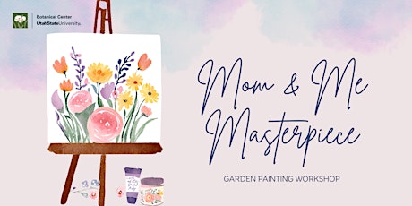 Imagen principal de Mom & Me Masterpiece: Garden Painting Workshop