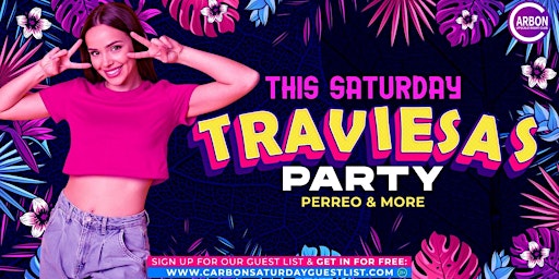 Primaire afbeelding van This Saturday • Traviesas Party @ Carbon Lounge • Free guest list