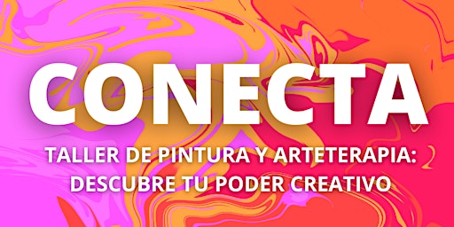 CONECTA - Taller de pintura y Arteterapia primary image