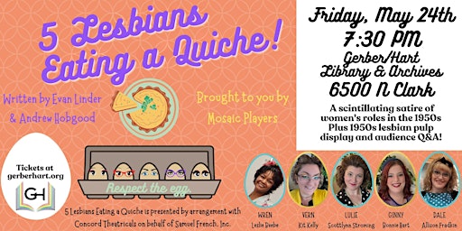 Hauptbild für 5 Lesbians Eating a Quiche - Performance, Lesbian Pulp Display, and more!