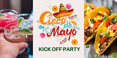 Primaire afbeelding van Cinco de Mayo Kick Off Party