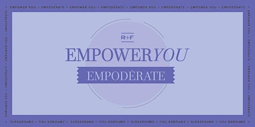 Imagem principal do evento Empower You R+F - Tustin Ca