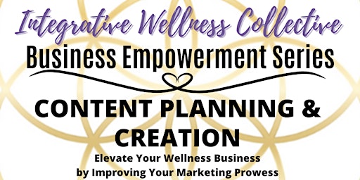 Immagine principale di Content Planning & Creation: Elevate Your Wellness Business 