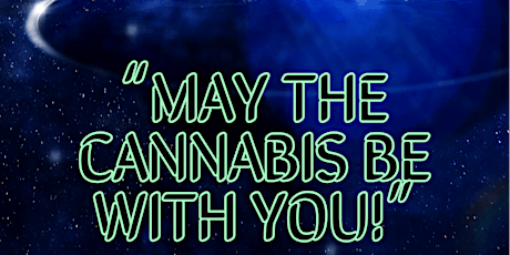 May The Cannabis Be With You
