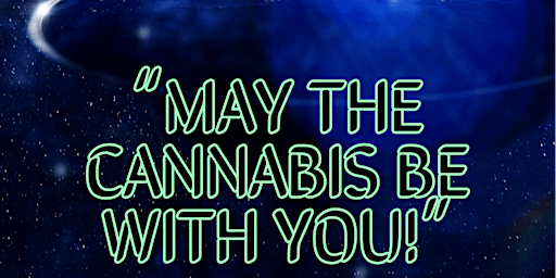 Imagen principal de May The Cannabis Be With You
