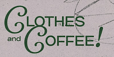 Immagine principale di Throwback Threads presents: Clothes and Coffee 