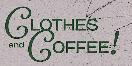 Imagem principal do evento Throwback Threads presents: Clothes and Coffee