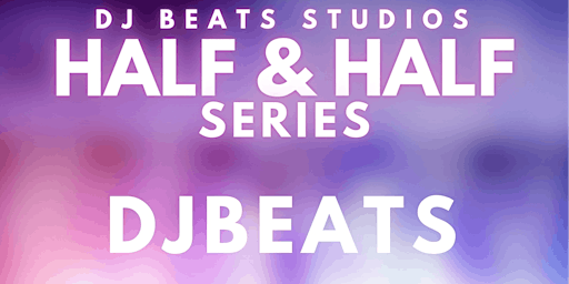 Imagem principal do evento DJ BEATS & L1MO HALF AND HALF SERIES Stop 1 - DISTRICT 44