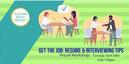 Imagem principal do evento Get the Job: Resume & Interview Skills for Teaching Artists