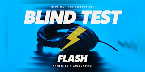 Imagem principal do evento Blind test flash : années 80 à aujourd'hui