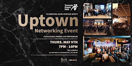 Image principale de May Uptown Networking Mixer for GTA Business Owners & Entrepreneurs