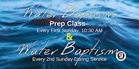 Primaire afbeelding van Water Baptism Prep Class &  Service