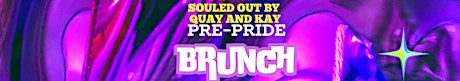 Souled Out by Quay and Kay’s Drag Brunch