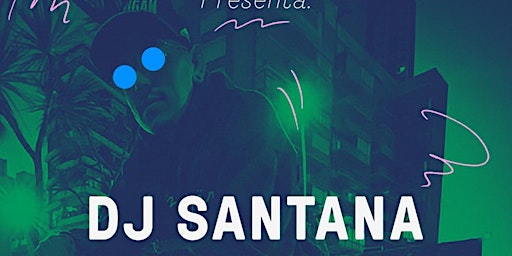 Imagem principal do evento Dj Santana (Resident Dj)¡Be Club!todos los Viernes