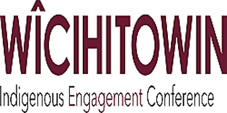 Wicihitowin - Indigenous Engagement Conference primary image
