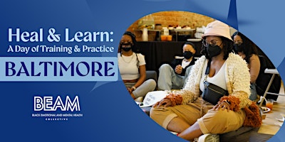 Primaire afbeelding van Heal & Learn: A Day of Training & Practice - Baltimore