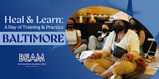 Imagem principal do evento Heal & Learn: A Day of Training & Practice - Baltimore