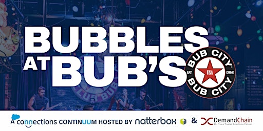 Bubbles at Bub's: Connections Continuum