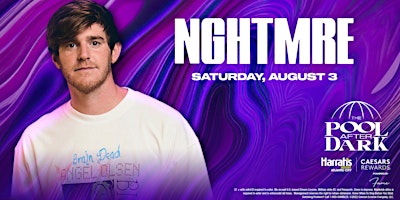 NGHTMRE  at The Pool After Dark - Harrahs AC primary image