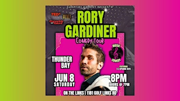 Imagem principal do evento Rory Gardiner  Comedy Tour - Thunder Bay (SAT JUN 8)