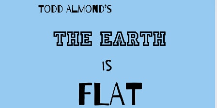 The Earth is Flat - Student Production primary image