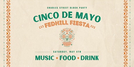 Cinco de Mayo: Fed Hill Fiesta