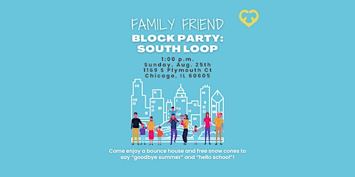 Imagem principal do evento Family Friend Block Party: South Loop