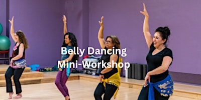 Imagem principal de Belly Dancing Mini-Workshop