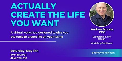 Hauptbild für Actually Create The Life You Want - Virtual Workshop