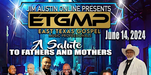 Imagem principal do evento JAO & East TX Gospel Music Professionals - A Salute to Fathers & Mothers