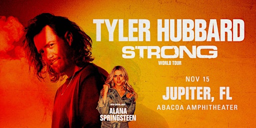 TYLER HUBBARD 'Strong' World Tour W/ ALANA SPRINGSTEEN - JUPITER  primärbild