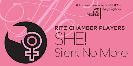 Ritz Chamber Players: She! Is Silent No More primary image