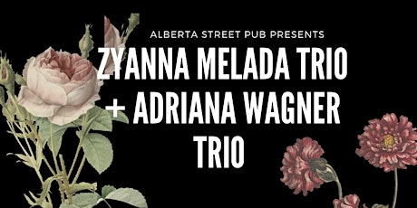 Zyanna Melada Trio and Adriana Wagner Trio