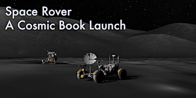 Primaire afbeelding van Space Rover: A Cosmic Book Launch