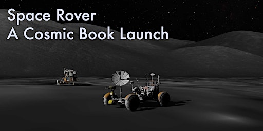 Imagem principal do evento Space Rover: A Cosmic Book Launch