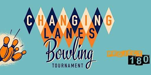 Imagem principal de Project 180's Third Annual Changing Lanes Bowling Tournament