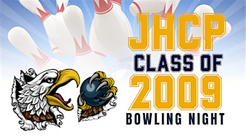 Imagem principal do evento JHCP Class of 09 Bowling Night
