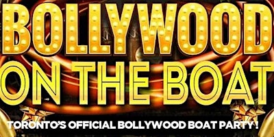 BOLLYWOOD BOAT PARTY 2024 - Toronto's Biggest Bollywood Boat Party!  primärbild