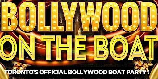 Imagem principal do evento BOLLYWOOD BOAT PARTY 2024 - Toronto's Biggest Bollywood Boat Party!