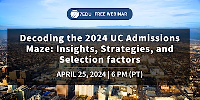 FREE Webinar: Decoding the 2024 UC Admissions Maze primary image
