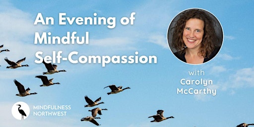 Hauptbild für An Evening of Mindful Self-Compassion with Carolyn McCarthy