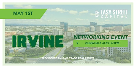 Easy Street Capital Free Networking Event - Irvine
